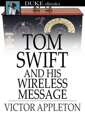 cover image of Tom Swift and His Wireless Message: Or, the Castaways of Earthquake Island